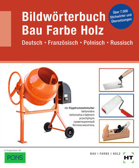 Bildwörterbuch Bau Farbe Holz - Deutsch, Französisch, Polnisch, Russisch
